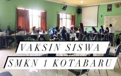 Pelaksanaan Vaksin Siswa SMKN 1 Kotabaru